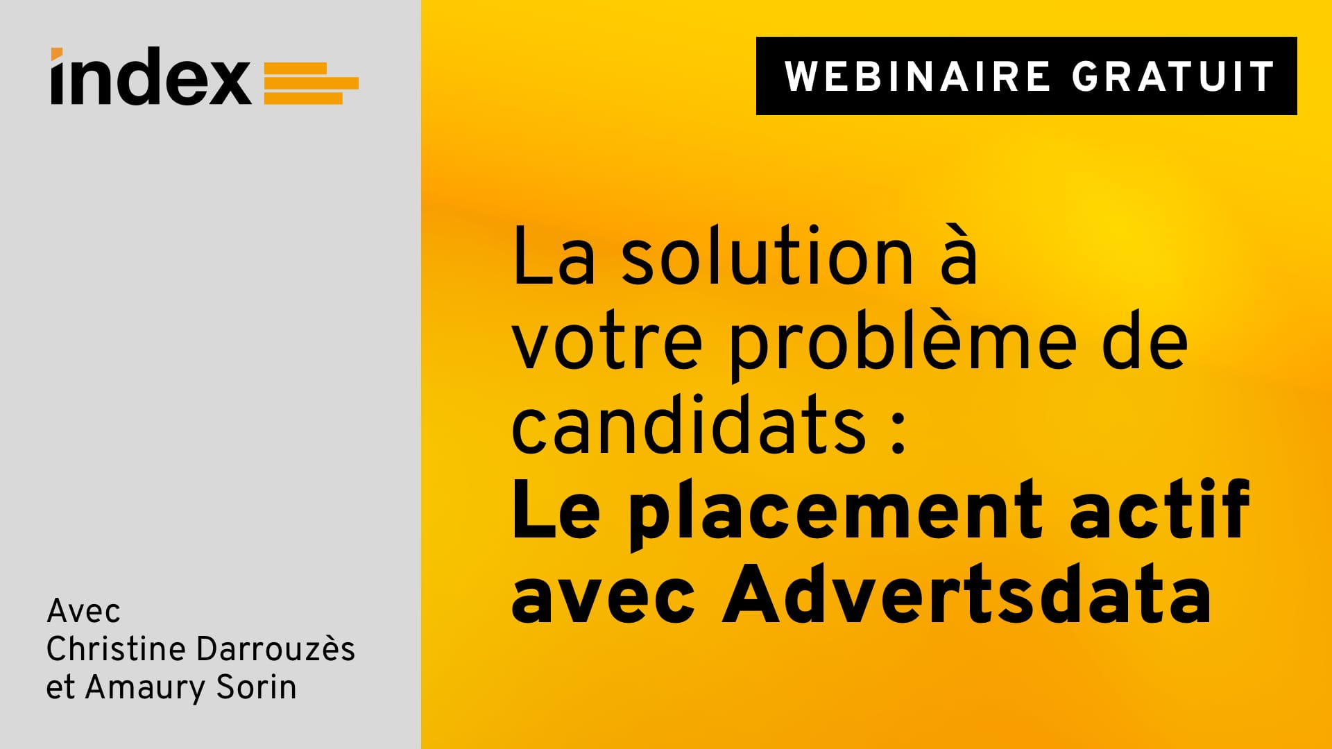 La solution à votre problème de candidats : le placement actif avec Advertsdata